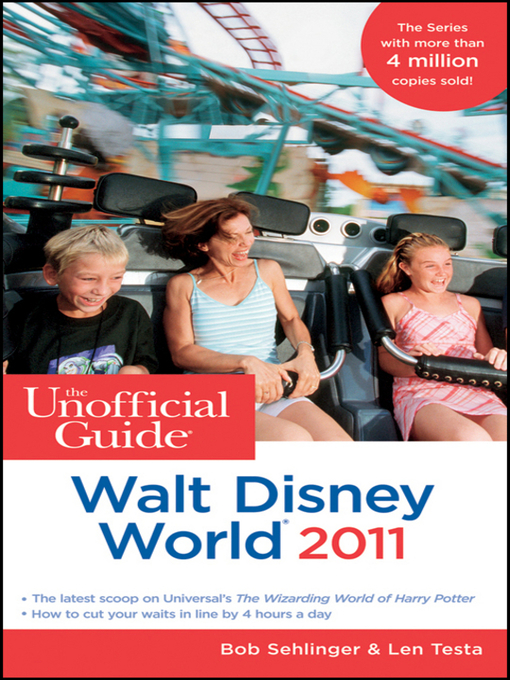 Title details for The Unofficial Guide Walt Disney World 2011 by Bob Sehlinger - Available